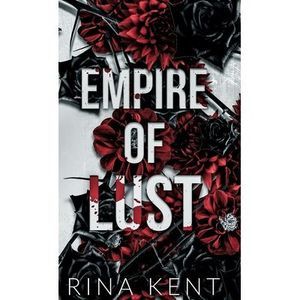 Empire of Lust: Special Edition Print -- Rina Kent